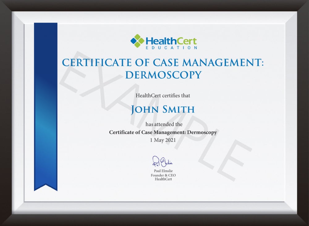 Certificate of Case Management: Dermoscopy Certificate of Case Management: Dermoscopy